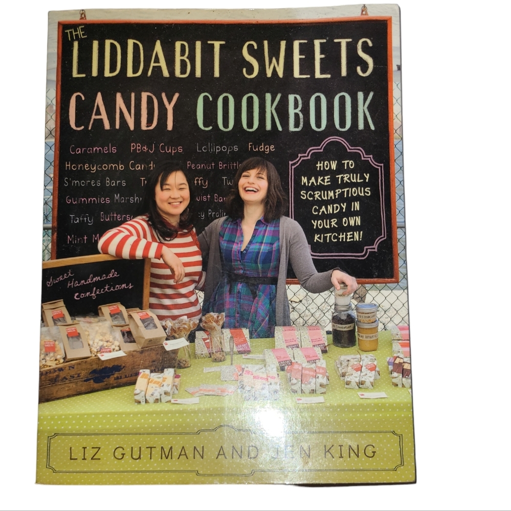 3/$30 The Liddabit Sweets Candy Cookbook: How to Make Truly Scrumptious Candy